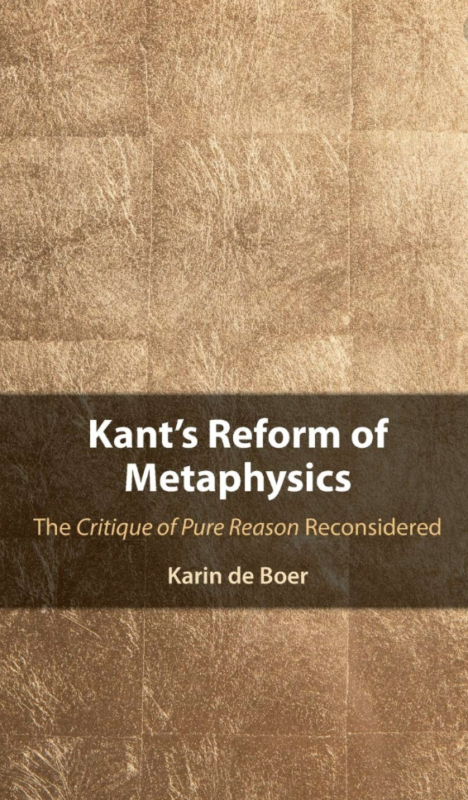 LEUVEN SEMINAR: Karin de Boer, Kant’s Reform of Metaphysics: The Critique of Pure Reason Reconsidered (29 October, 2020)
