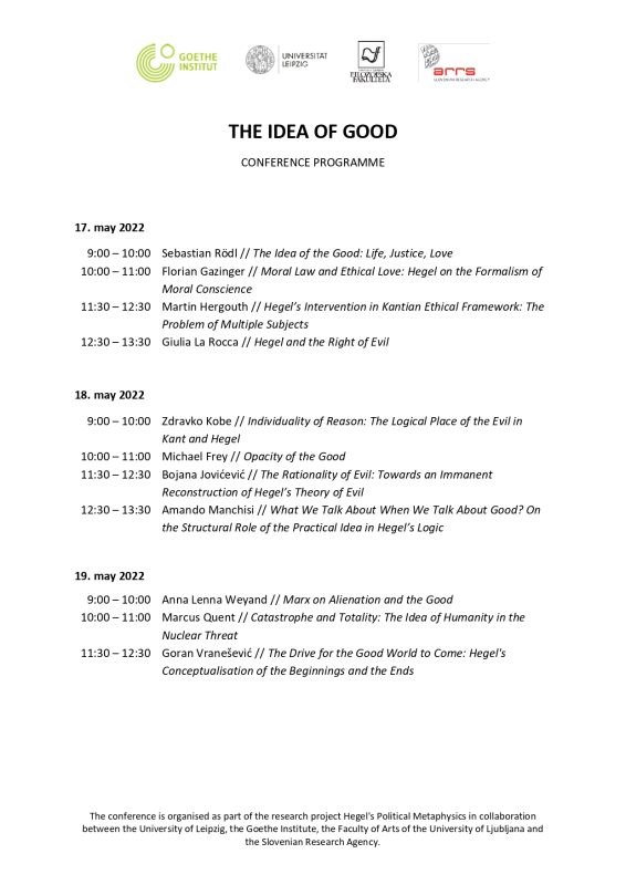 International Conference: "Idea of Good. Die Idee des Guten bei Kant und Hegel" (Ljubljana, 17-19 May, 2022) 1