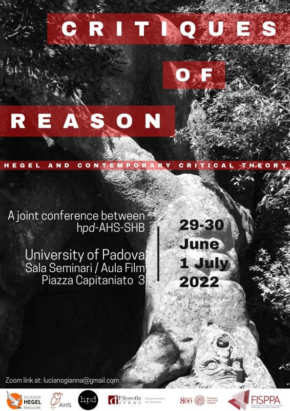 hpd-AHS-SHB Conference: "Critiques of Reason: Hegel and Contemporary Critical Theory" (Padova and online, June 29-30 / July 01, 2022)
