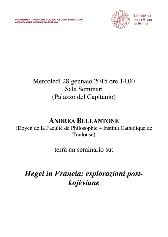 Conferenza: A. Bellantone, "Hegel in Francia: esplorazioni post-kojèviane" (Padova, 28 gennaio 2015)