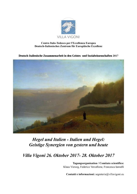 Conference: "Hegel und Italien - Italien und Hegel: Geistige Synergien von gestern und heute" (Villa Vigoni, Loveno di Menaggio (CO), 26th-28th October 2017) 1