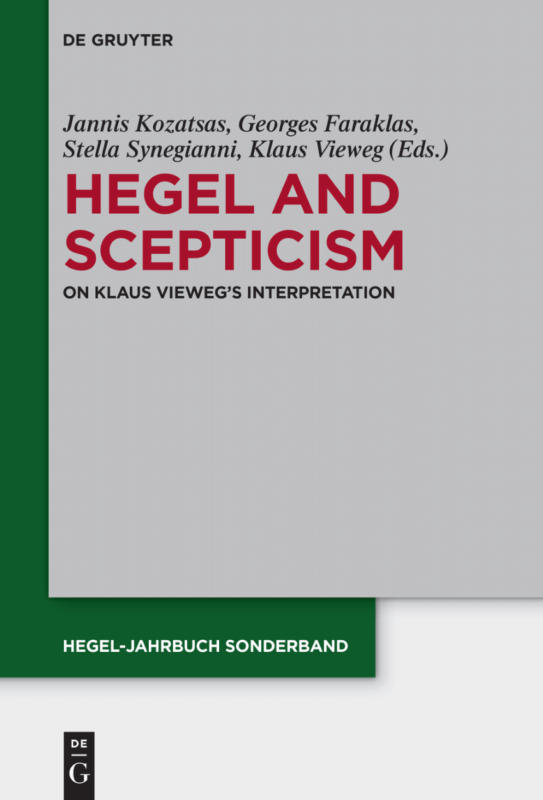New Release: "Hegel and Scepticism. On Klaus Vieweg's Interpretation" (ed. by J. Kozatsas, G. Faraklas, S. Synegianni, K. Vieweg)