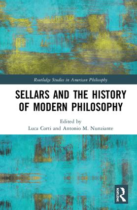 L.Corti, A. Nunziante (ed. by), "Sellars and the History of Modern Philosophy" (Routledge, 2018)