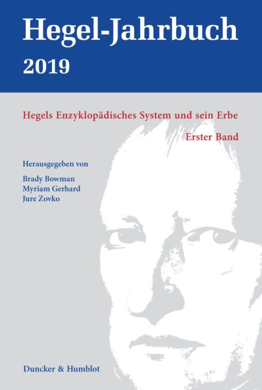 New Release: Hegel-Jahrbuch "Hegels Enzyklopädisches System und sein Erbe. Erster Band" (1/2019)