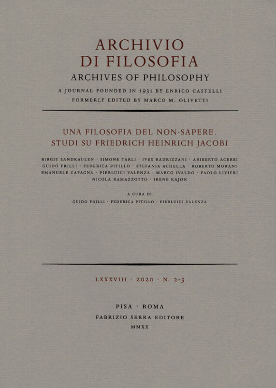 New Release: Guido Frilli, Federica Pitillo, Pierluigi Valenza (eds.), "Una filosofia del non-sapere. Studi su Friedrich Heinrich Jacobi" (Archivio di Filosofia LXXXVIII, 2020)