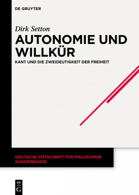 New Release: Dirk Setton "Autonomie und Willkür" (De Gruyter, 2021)