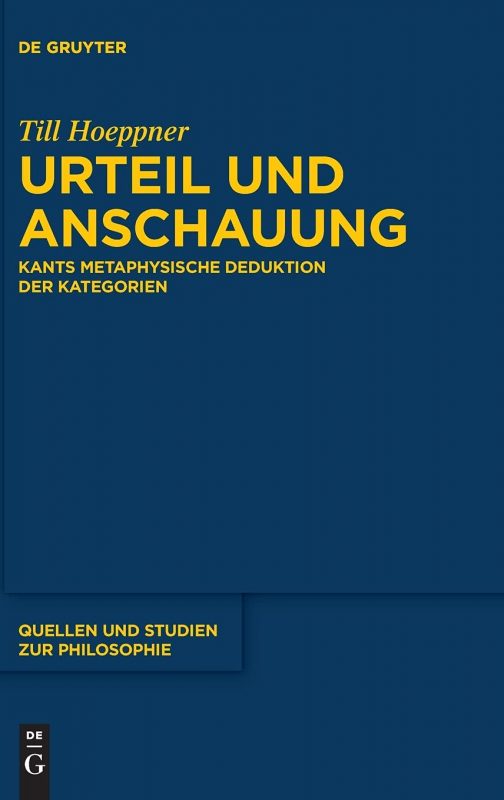 New Release: Till Hoeppner, “Urteil und Anschauung” (De Gruyter, 2021) 1