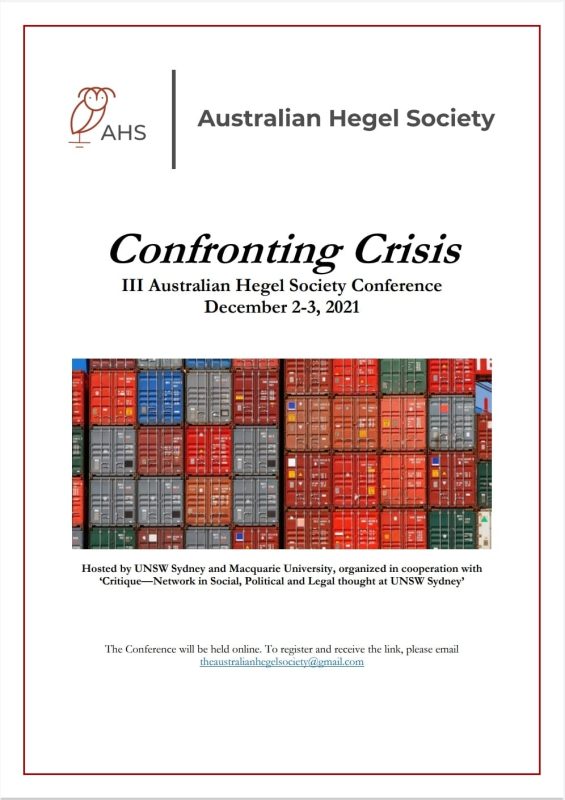Third Biannual Conference of the Australian Hegel Society: "Confronting Crisis" (Online Event, 2-3 Dicember, 2021)
