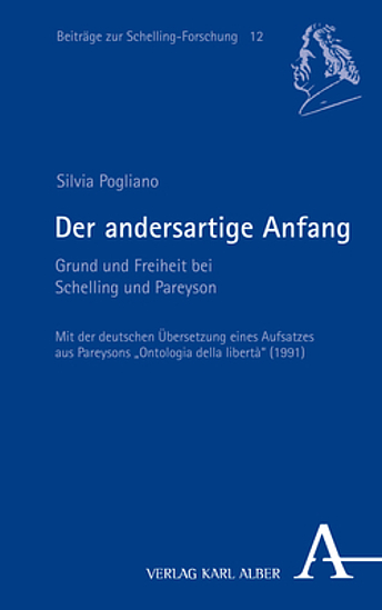 New Release: Silvia Pogliano, “Der andersartige Anfang” (Verlag Karl Alber, 2022)