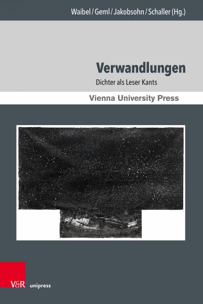 New Release: V.L. Waibel, G. Geml, S.C. Jakobsohn, P. Schaller (eds.), "Verwandlungen. Dichter als Leser Kants" (V&R unipress, 2023)