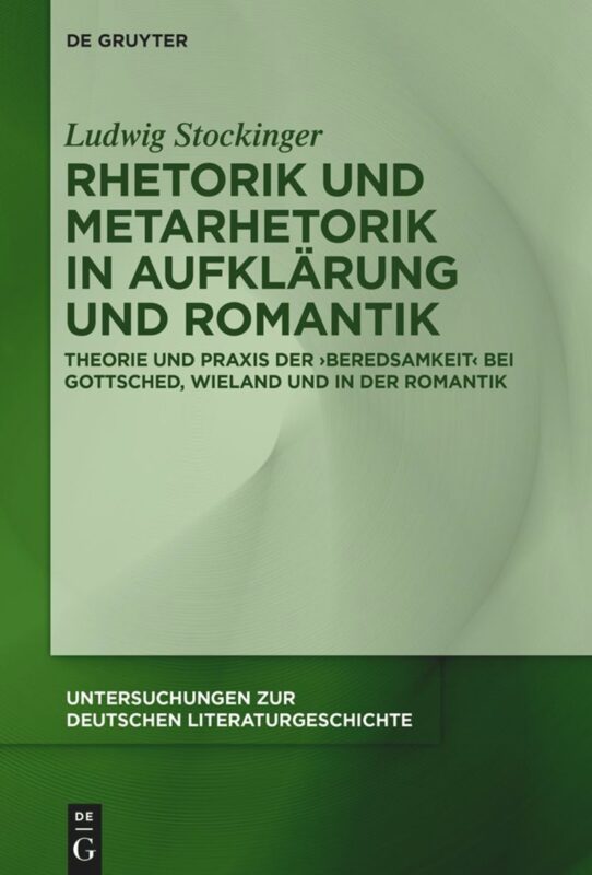 New Release: Ludwig Stockinger, "Rhetorik und Metarhetorik in Aufklärung und Romantik" (De Gruyter, 2023)