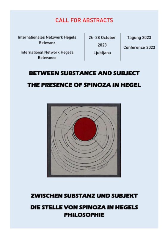 Extended Deadline: CfA: International Conference "Between Substance and Subject. The Presence of Spinoza in Hegel" (Ljubljana, 26-28 October 2023)